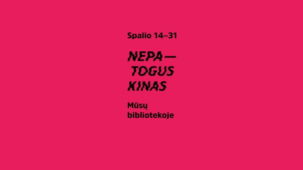 Festivalis „Nepatogus kinas“ atvyksta į bibliotekas