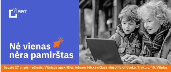 Projektas „Nė vienas nėra pamirštas“  kviečia klausytis skaitmeninius įgūdžius lavinančių paskaitų!